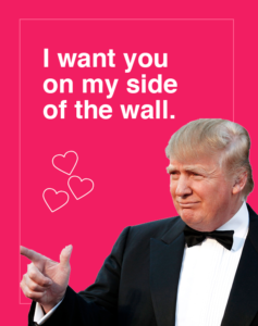 Donald Trump-Valentines-Wall