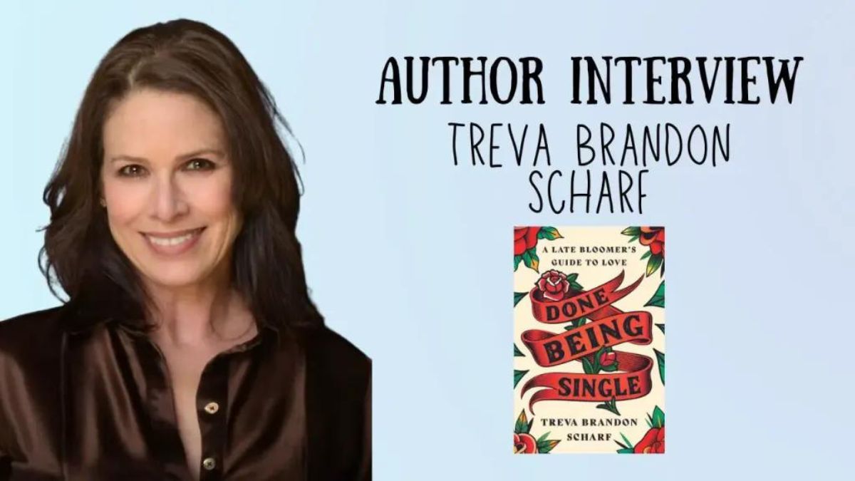 Author Interview- Treva Brandon Scharf Done Being Single